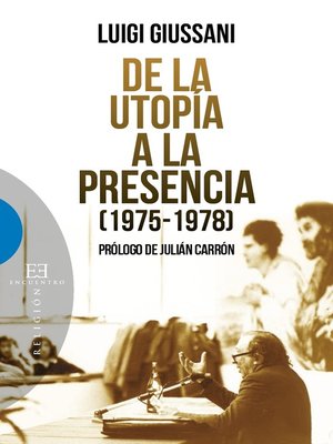 cover image of De la utopía a la presencia